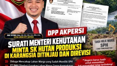 *DPP AKPERSI Minta Menteri Kehutanan Revisi SK Hutan Produksi di Karangsia*